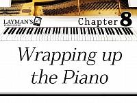 Piano summary, wrapping up the piano, recap piano, piano practice