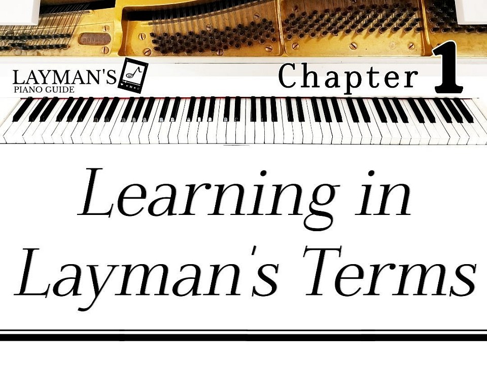 Learn Piano using Layman's terms