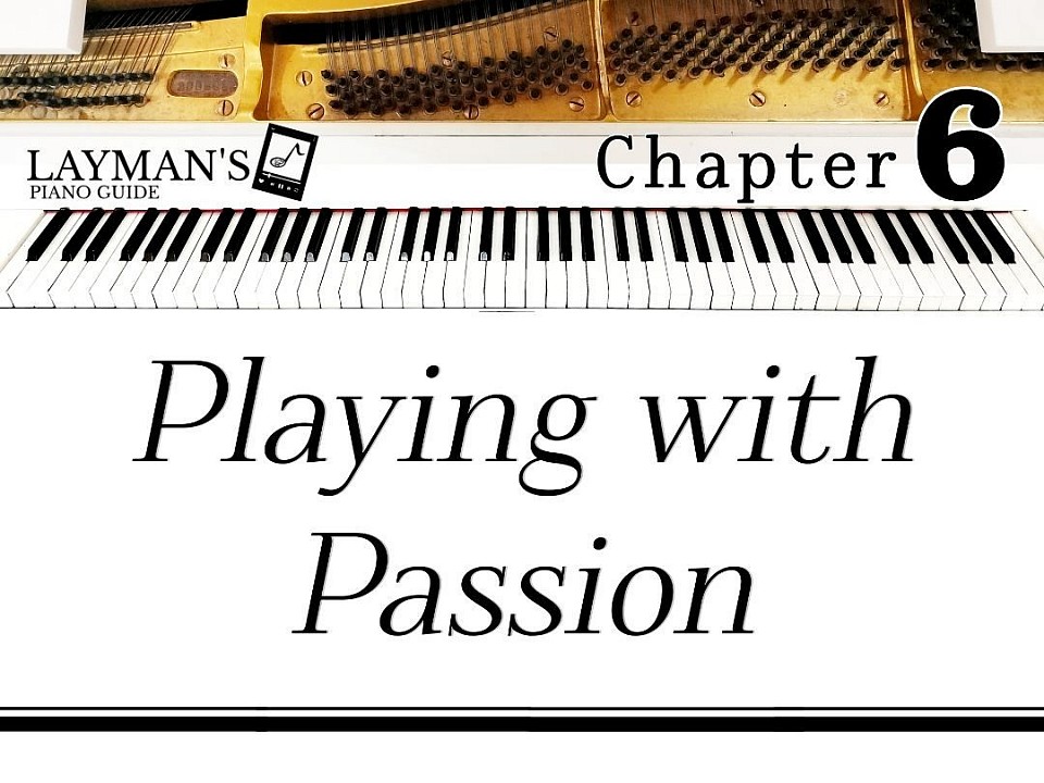 Chapter 6: Playing with Passion
